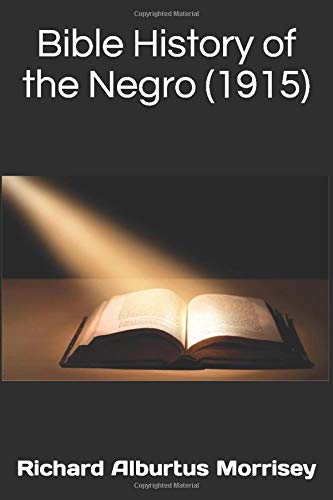 Bible History of the Negro (1915)