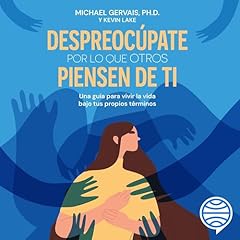 Diseño de la portada del título Despreoc&uacute;pate por lo que otros piensen de ti