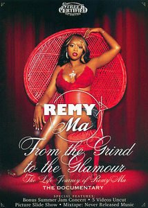 Remy Ma: From the Grind to the Glamour [DVD]