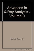 Advances in X-Ray Analysis - Volume 9 B000J4URTQ Book Cover
