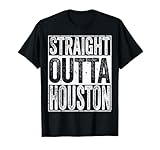 Distressed Funny Straight Outta Houston T-Shirt