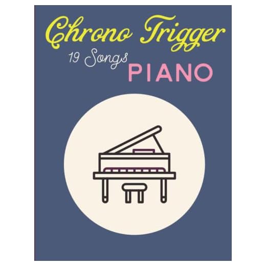 Chrono Trigger Piano: Music From The Game