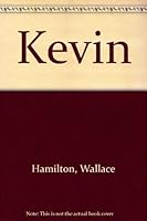 Kevin 0451099702 Book Cover