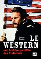 Le western, une histoire parallèle des États-Unis 2130568823 Book Cover