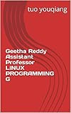  Geetha Reddy Assistant Professor LINUX PROGRAMMING G (English Edition)