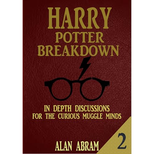 HARRY POTTER BREAKDOWN Part 2 Audiolibro Por Alan Abram arte de portada