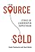 Produktbild From Source to Sold: Stories of Leadership in Supply Chain