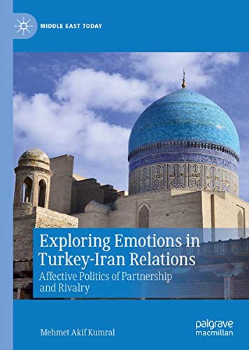 Buy Exploring Emotions in Turkey-Iran Relations — BookShops.in