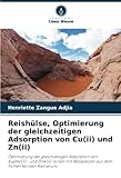 Reishülse, Optimierung der gleichzeitigen Adsorption von Cu(ii) und Zn(ii): Optimierung der gleichzeitigen Adsorption von Kupfer(ii)- und Zink(ii)-Ionen mit Reisspelzen aus dem hohen Norden Kameruns