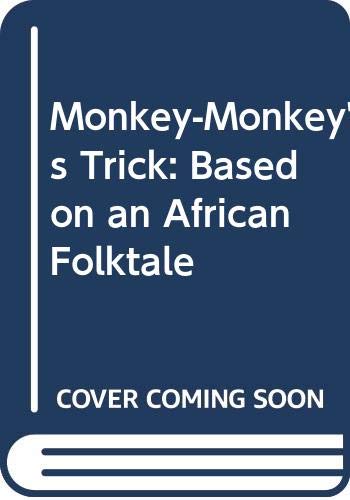 Monkey-Monkey's Trick: Based on an African Folk... 0606124284 Book Cover