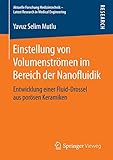volumenstrom berechnen  Einstellung von Volumenströmen im Bereich der Nanofluidik: Entwicklung einer Fluid-Drossel aus porösen Keramiken (Aktuelle Forschung Medizintechnik – Latest Research in Medical Engineering)