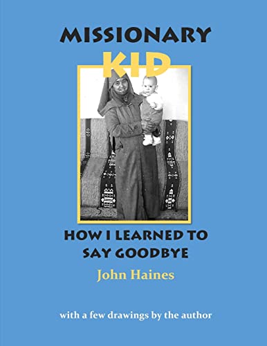 Missionary Kid: How I Learned To Say Goodbye