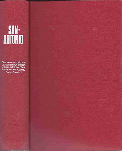 Fleur de nave vinaigrette La Rate au court-bouillon J'ai peur des mouches Passez-moi la Joconde Votez Bérurier