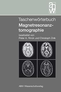 Taschenwörterbuch Magnetresonanztomographie