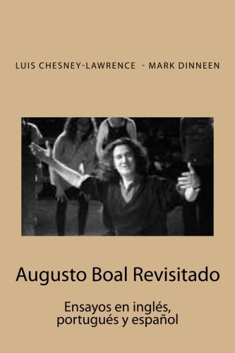 Augusto Boal Revisitado: Ensayos en ingles, portugues y español