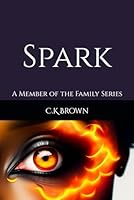 Spark: A Member of the Family Series B0CRGRQBFL Book Cover