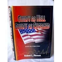 Guilty as Hell Guilty as Charged B000IBUYO8 Book Cover