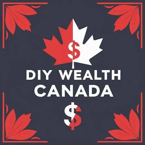 『DIY Wealth Canada Podcast』のカバーアート
