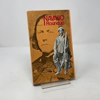 Navajo roundup;: Selected correspondence of Kit Carson's expedition against the Navajo, 1863-1865, 0871080427 Book Cover
