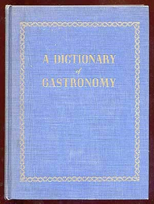 A Dictionary of Gastronomy [Unknown] B000IZWIIY Book Cover