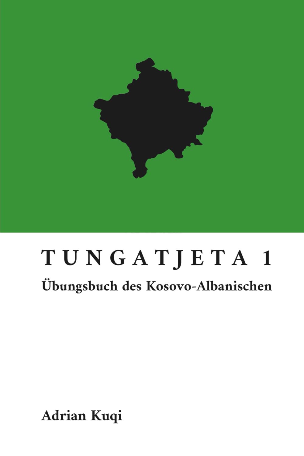 Tungatjeta 1: Übungsbuch des Kosovo-Albanischen