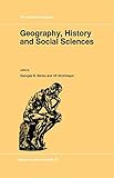 Geography, History and Social Sciences (GeoJournal Library, 27)