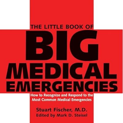The Little Book of Big Medical Emergencies