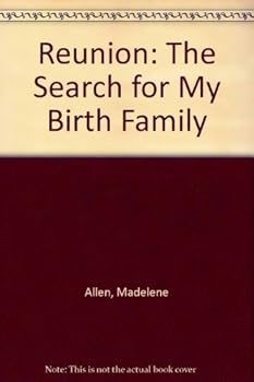 Hardcover Reunion: The Search for My Birth Family Book