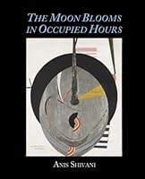 The Moon Blooms in Occupied Hours 1609642864 Book Cover