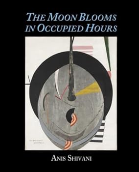 Paperback The Moon Blooms in Occupied Hours Book