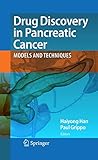 Drug Discovery in Pancreatic Cancer: Models and Techniques