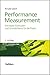 Produktbild Performance Measurement: Konzepte, Fallstudien und Grundschema für die Praxis