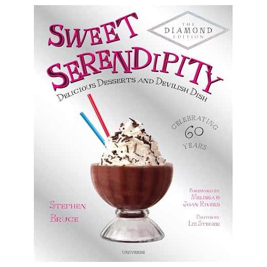 Sweet Serendipity: Delicious Desserts and Devilish Dish (Rizzoli Classics)
