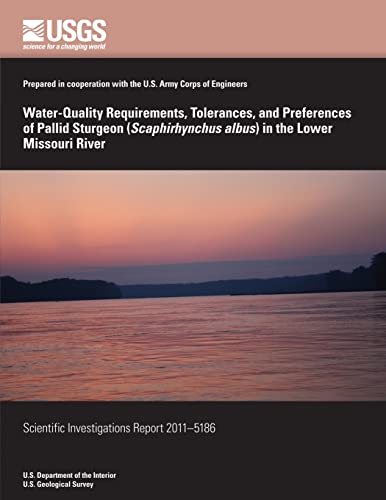 Water-Quality Requirements, Tolerances, and Preferences of Pallid Sturgeon (Scaphirhynchus albus) in the Lower Missouri River