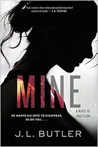 Mine: A Novel of Obsession book cover