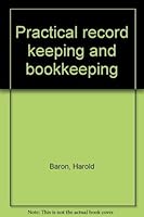 Practical record keeping and bookkeeping 0538021101 Book Cover