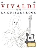  Vivaldi pour la Guitare Loog: 10 pièces faciles pour la Guitare Loog débutant livre