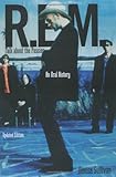  R.E.M.: Talk About the Passion - An Oral History