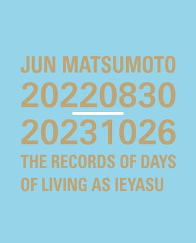 JUN MATSUMOTO 20220830-20231026 THE REC… JUN MATSUMOTO 20220830-20231026 THE RECORDS OF DAYS OF
