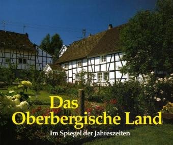 Das Oberbergische Land im Spiegel der Jahreszeiten