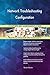 Produktbild Network Troubleshooting Configuration All-Inclusive Self-Assessment - More than 700 Success Criteria, Instant Visual Insights, Comprehensive Spreadsheet Dashboard, Auto-Prioritized for Quick Results