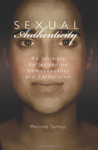 Sexual Authenticity: An Intimate Reflection on Homosexuality and Catholicism