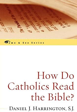 How Do Catholics Read the Bible? (Come & See)