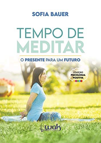 Tempo de Meditar - Sofia Bauer