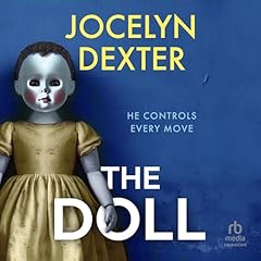 The Doll Audiobook By Jocelyn Dexter cover art