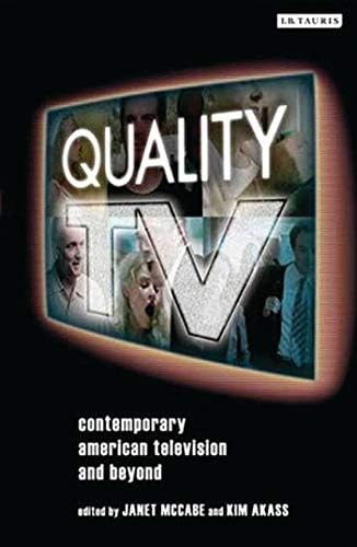 Quality TV: Contemporary American Television and Beyond (Reading Contemporary Television)