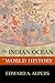 The Indian Ocean in World History (New Oxford World History)