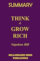 Summary of Think & Grow Rich by Napoleon Hill: Key Ideas in 1 Hour or Less 1521893888 Book Cover