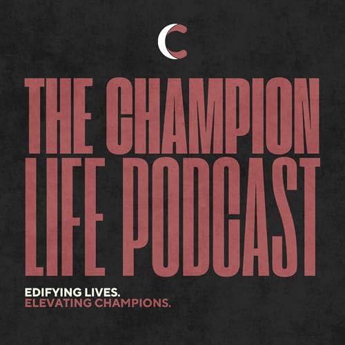 Couverture de Champion Life Podcast