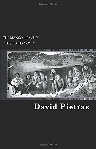 The Manson Family "Then and Now"